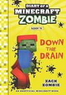 Diary Of A Minecraft Zombie 16: Down The Drain image