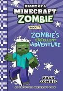 Diary Of A Minecraft Zombie 17: Zombie’s Excellent Adventure image
