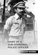Diary of a Sub-Divisional Police Officer image
