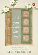 Did You Ever Love Me? image