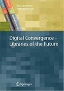 Digital Convergence - Libraries of the Future image