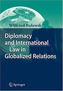 Diplomacy and International Law in Globalized Relations image