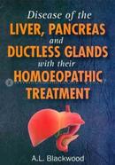 Diseases of The Liver, Pancreas and Ductless Glands with their Homoeopathic Treatment image