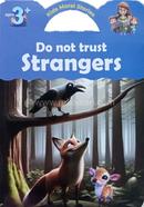 Do Not Trust Strangers image