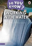 Do You Know? : Working With Water - Level 3 image