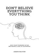 Don't Believe Everything You Think image