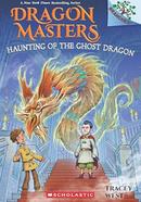 Dragon Masters 27: Haunting Of The Ghost Dragon image