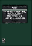 Economics of Pesticides, Sustainable Food Production, and Organic Food Markets image