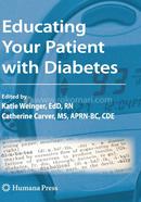 Educating Your Patient with Diabetes (Contemporary Diabetes) image