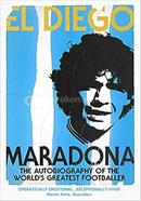 El Diego (The Autobiography of the Worlds Greatest Footballer) image