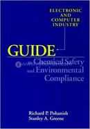 Electronic and Computer Industry Guide to Chemical Safety and Environmental Compliance image
