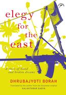 Elegy for the East : A story of blood and broken dreams image