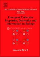 Emergent Collective Properties, Networks and Information in Biology image
