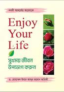 Enjoy Your Life Sukhmoy Jibon Upobogh Korun image