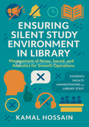 Ensuring Silent Study Environment in Library: Management of Noise, Sound, and Acoustics for Smooth Operations image
