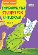 Environmental Studies For Children, Level 2 For Class One - English Version image