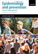 Epidemiology and Prevention: A Systems Based Approach (Oxford Core Texts) image
