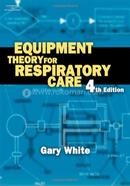 Equipment Theory for Respiratory Care 4th Edition image