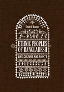 Ethnic Peoples of Bangladesh Life, Culture and Rights image