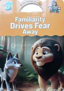 Familiarity Drives Fear Away image