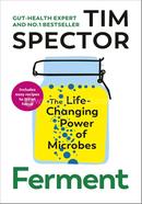 Ferment: The Life-Changing Power of Microbes image