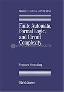 Finite Automata, Formal Logic, and Circuit Complexity image