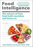Food Intelligence : The science of how food both nourishes and harms us image