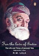 For the love of India : The life and times image