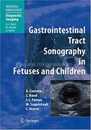 Gastrointestinal Tract Sonography in Fetuses and Children image