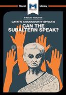 Gayatri Chakravorty Spivak's: Can the Subalten Speak? image