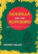 Godzilla and The Songbird image