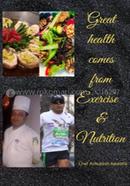 Great Health Comes From Exercise and Nutrition image