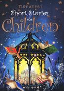 Greatest Short Stories For Children