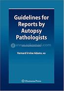 Guidelines for Reports by Autopsy Pathologists image