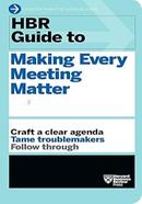 HBR Guide to Making Every Meeting Matter image