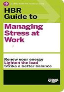HBR Guide to Managing Stress at Work image