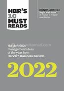 HBR's 10 Must Reads 2022: The Definitive Management Ideas of the Year image