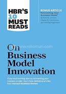 HBR's 10 Must Reads On Business Model Innovation image