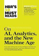 HBR's 10 Must Reads on AI, Analytics and the New Machine Age image