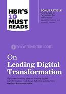 HBR's 10 Must Reads on Leading Digital Transformation image