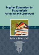 Higher Education In Bangladesh Prospects And Challenges image