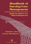 Handbook of Nursing Case Management: Health Care Delivery in a World of Managed Care image