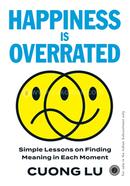 Happiness is Overrated image