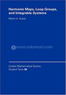 Harmonic Maps, Loop Groups, and Integrable Systems image