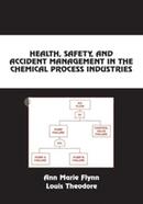 Health, Safety, and Accident Management in the Chemical Process Industries image