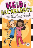 Heidi Heckelbeck Has a New Best Friend: Volume 22 image