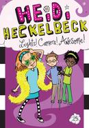 Heidi Heckelbeck Lights! Camera! Awesome!: Volume 25 image