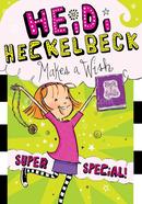 Heidi Heckelbeck Makes a Wish image
