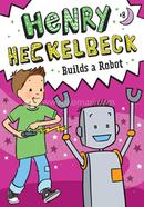 Henry Heckelbeck Builds a Robot: Volume 8 image