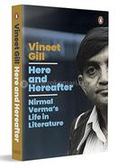 Here and Hereafter: Nirmal Verma's Life in Literature image